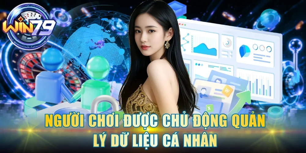 Người chơi được chủ động quản lý dữ liệu cá nhân