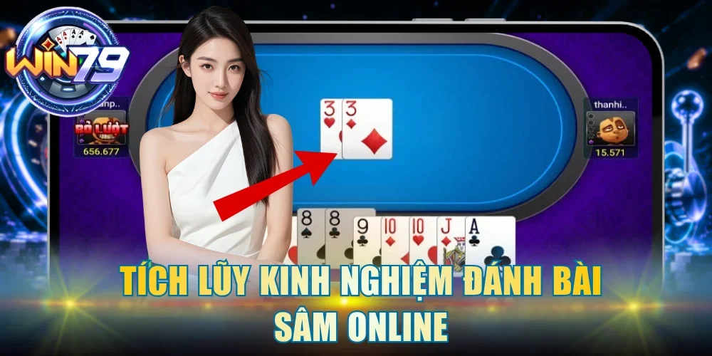 Tích lũy kinh nghiệm đánh bài Sâm online