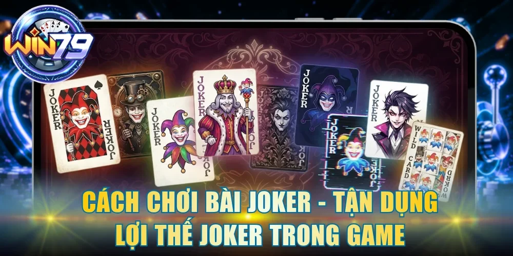 cách chơi bài joker