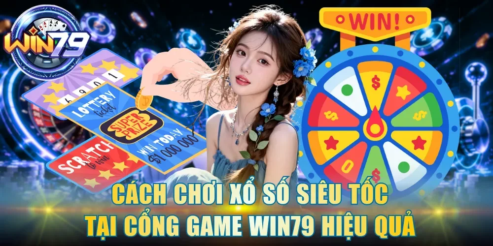 cách chơi xổ số siêu tốc