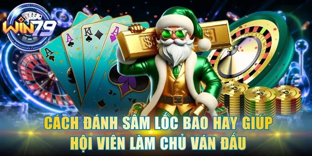 cách đánh sâm lốc