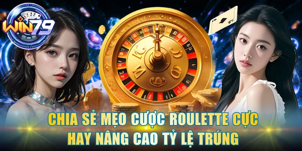 mẹo cược Roulette