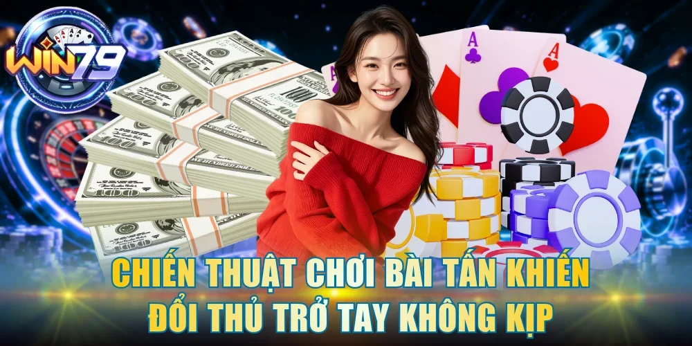 chiến thuật chơi bài tấn