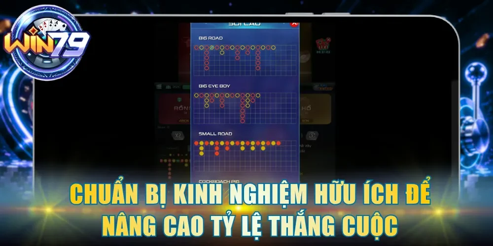 Chuẩn bị kinh nghiệm hữu ích để nâng cao tỷ lệ thắng cuộc