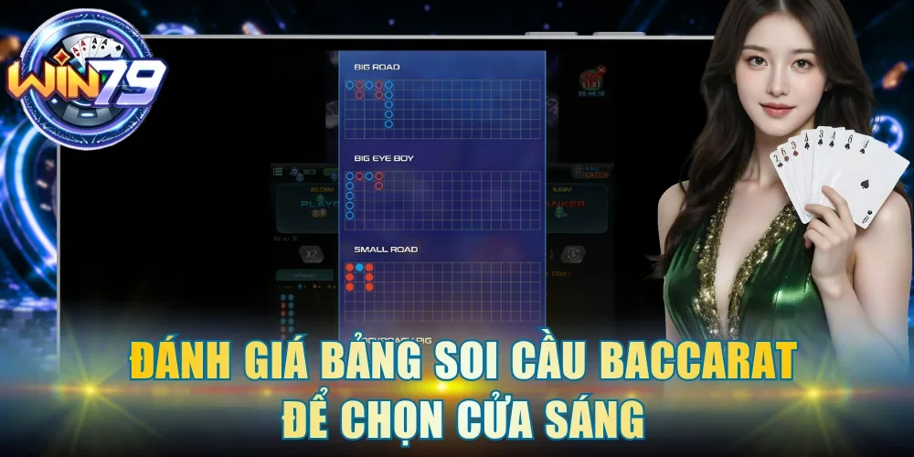 Đánh giá bảng soi cầu baccarat để chọn cửa sáng