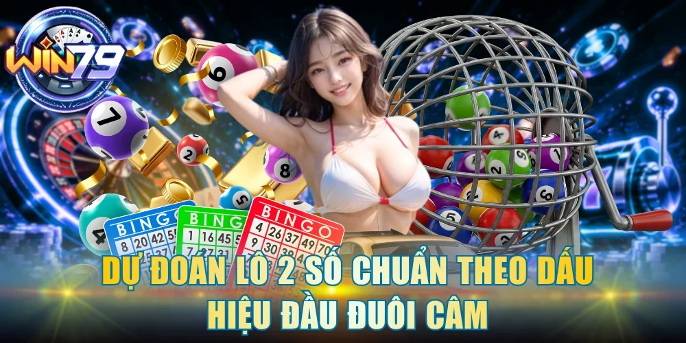 Dự đoán lô 2 số chuẩn theo dấu hiệu đầu đuôi câm