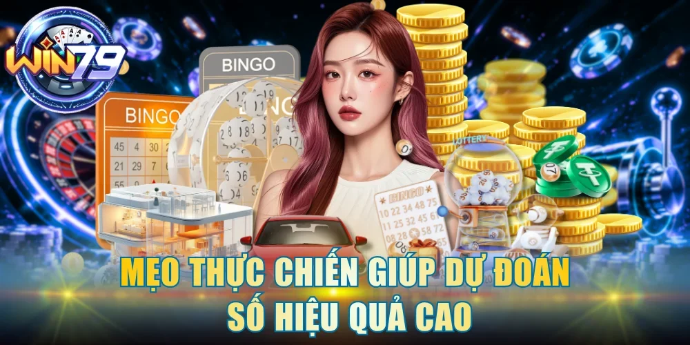 Mẹo thực chiến giúp dự đoán số hiệu quả cao