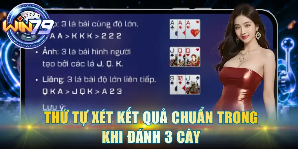Thứ tự xét kết quả chuẩn trong khi đánh 3 cây