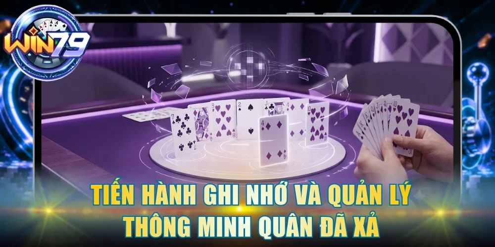 Tiến hành ghi nhớ và quản lý thông minh quân đã xả