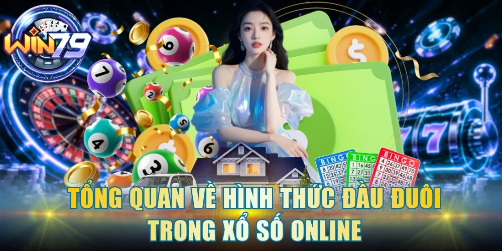 Tổng quan về hình thức đầu đuôi trong xổ số online
