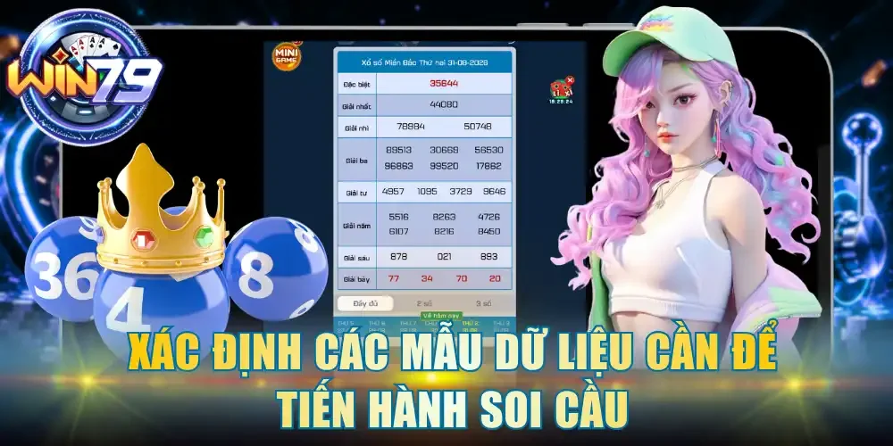 Xác định các mẫu dữ liệu cần để tiến hành soi cầu